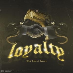 Loyalty (feat. Jmxney) [Explicit]