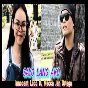 Sayo Lang Ako-Innocent Loco (Explicit)