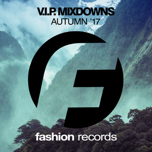 V.I.P. Mixdowns (Autumn '17)