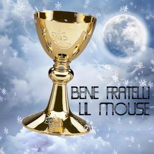 Bene Fratelli (Lil Mouse remix|Explicit)