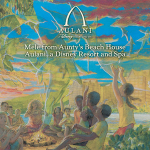 Mele from Aunty's Beach House Aulani, a Disney Resort and Spa