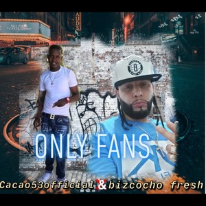 Only fans (feat. Bizcocho Fresh)