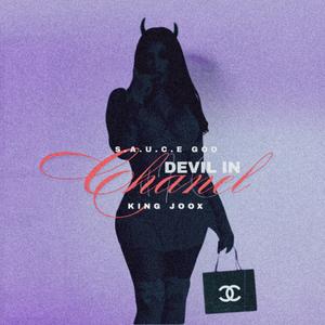 Devil in Chanel (Explicit) (feat. King Joox)