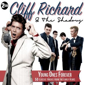 Cliff Richard & The Shadows - Young Ones Forever