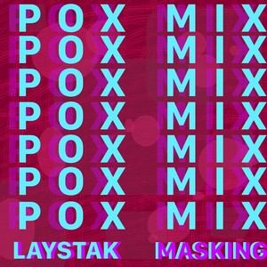 POX MIX (feat. MasKing) [Explicit]