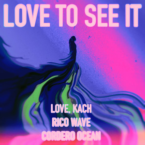 Love to See It (Explicit)