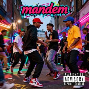Mandem (feat. Cen+ury & SapphireSkye) (Radio Edit|Explicit)