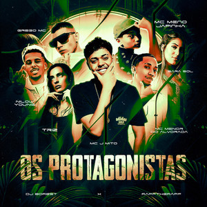 Os Protagonistas (Explicit)