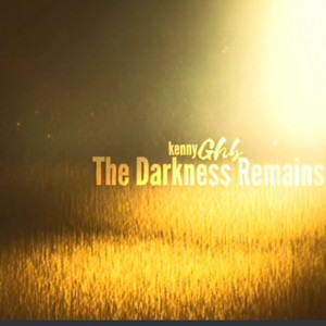 The Darkness Remains