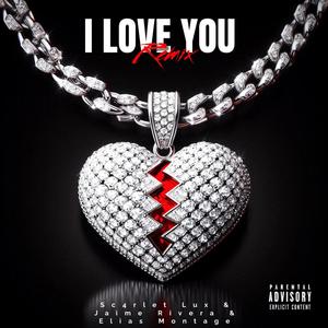 I Love You (The Versions) [Explicit]