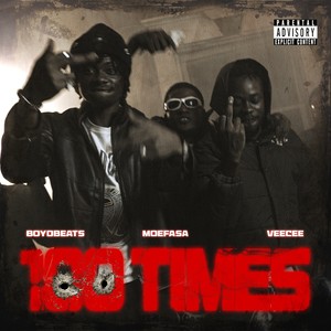 100 Times (Explicit)