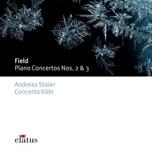 Field : Piano Concertos Nos 2 & 3 (-  Elatus)