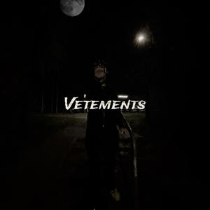 Vetements (Explicit)