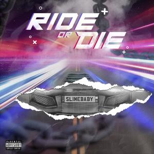 Ride or Die (Explicit)