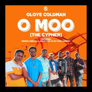 O Moo (The Cypher) [feat. Region, King O.L.A, Falleytee, M'jay Icee & Ramzo] [Explicit]