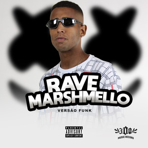 Rave Marshmello (Explicit)