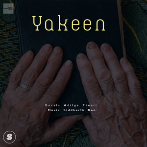 Aditya Tiwari - Yakeen