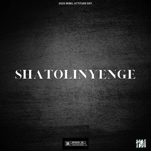 Shatolinyenge (Explicit)