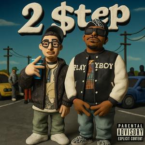 2 $tep (feat. Mozziah) (Explicit)