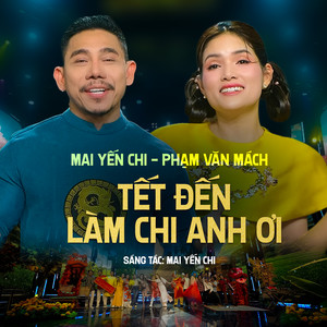 Tết Đến Làm Chi Anh Ơi