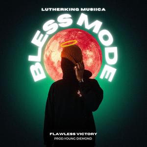 BLESS MODE