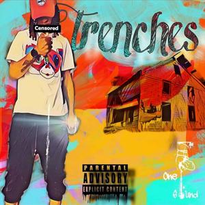 Trenches (Explicit)