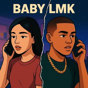 BABY LMK