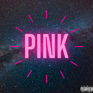 PINK (Explicit)