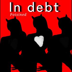 In Debt (Explicit)