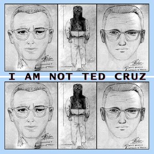 This Is The Zodiac Speaking..."I Am Not Ted Cruz"