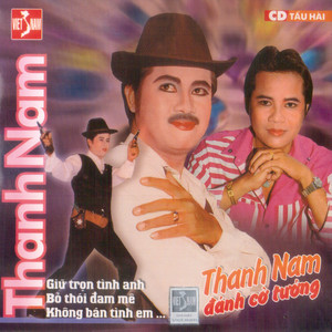 Thanh Nam Đánh Cờ Tướng