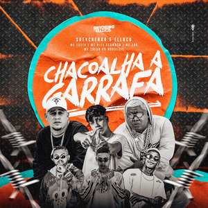 Chacoalha a Garrafa