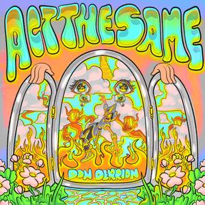 Act the Same (Explicit)