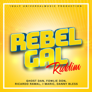 Rebel Gal Riddim