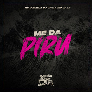 Me Dá Piru (Explicit)