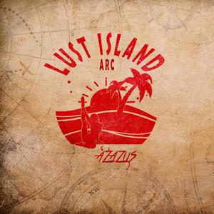 Lust Island Arc (Explicit)