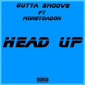 Head Up (feat. Money da Don) (Explicit)