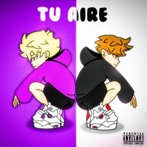 Tu Aire (Explicit)
