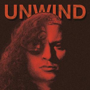 Unwind (feat. Pich & UNDERGROUND RETREATS) [Explicit]