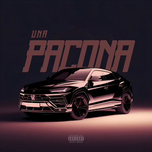 UNA PACONA (Explicit)
