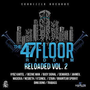 47th Floor Riddim Reloaded Vol. 2