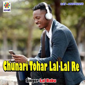 Chunari Tohar Lal Lal Re