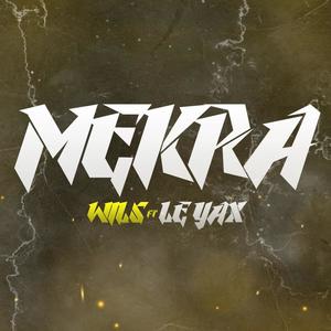 MEKRA (feat. Le Yax) (Explicit)