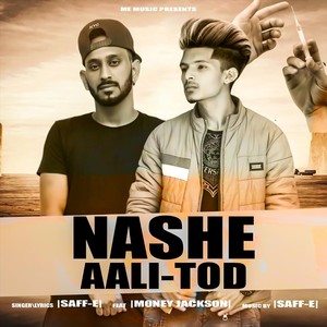 Nashe Aali-Tod (feat. Money Jackson)