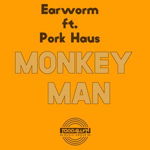 Monkey Man (feat. Pork Haus)