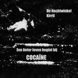 Een beter leven begint bij cocaïne (Explicit)