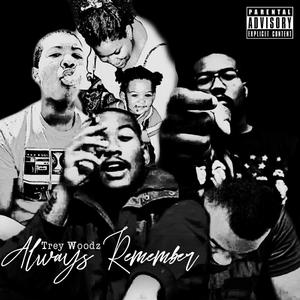 Always Remember (Explicit)