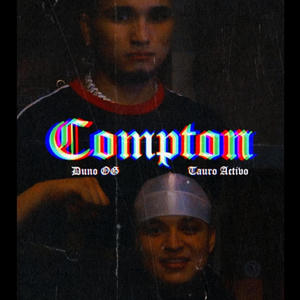 Compton (Tauro ActiVo) (feat. Duno OG)