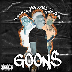 GOON$ (Explicit)