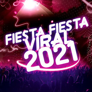Fiesta Fiesta 2021 Viral